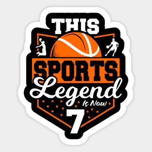 Kids This Sports Legend Is Now 7 Basketball Game 7Th Birthday Sticker